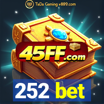 252 bet